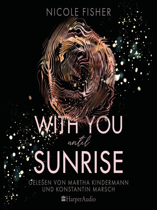 Titeldetails für With you until sunrise (ungekürzt) nach Nicole Fisher - Warteliste